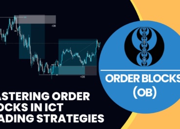 Mastering Order Blocks in ICT Trading Strategies: A Comprehensive Guide