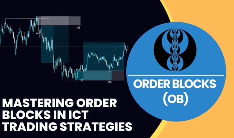 Mastering Order Blocks in ICT Trading Strategies: A Comprehensive Guide