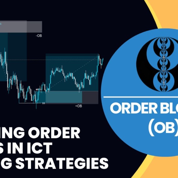 Unveiling Order Blocks in ICT Trading Strategies